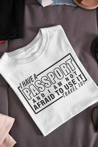 I Have A Passport Unisex Travel Shirt