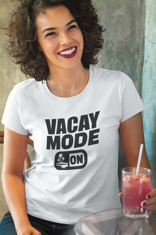 Vacay Mode On Ladies Fitted Shirt